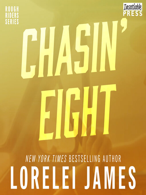 Title details for Chasin' Eight by Lorelei James - Wait list